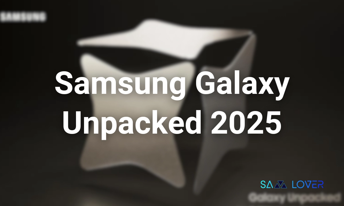 Galaxy Unpacked 2025
