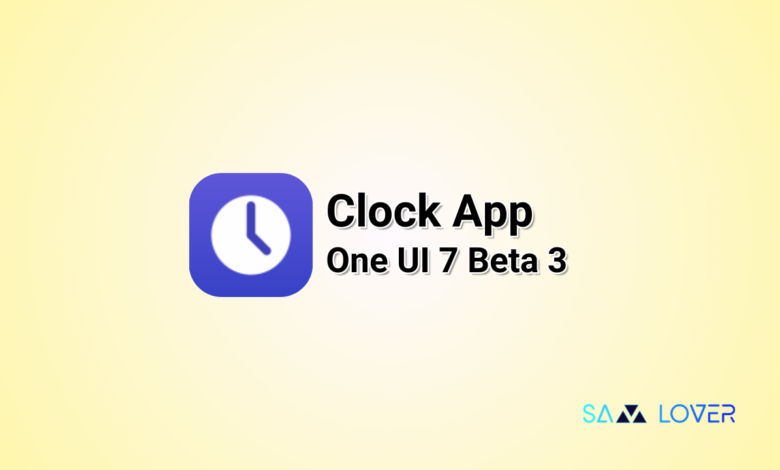 Samsung Clock app One UI 7 beta 3
