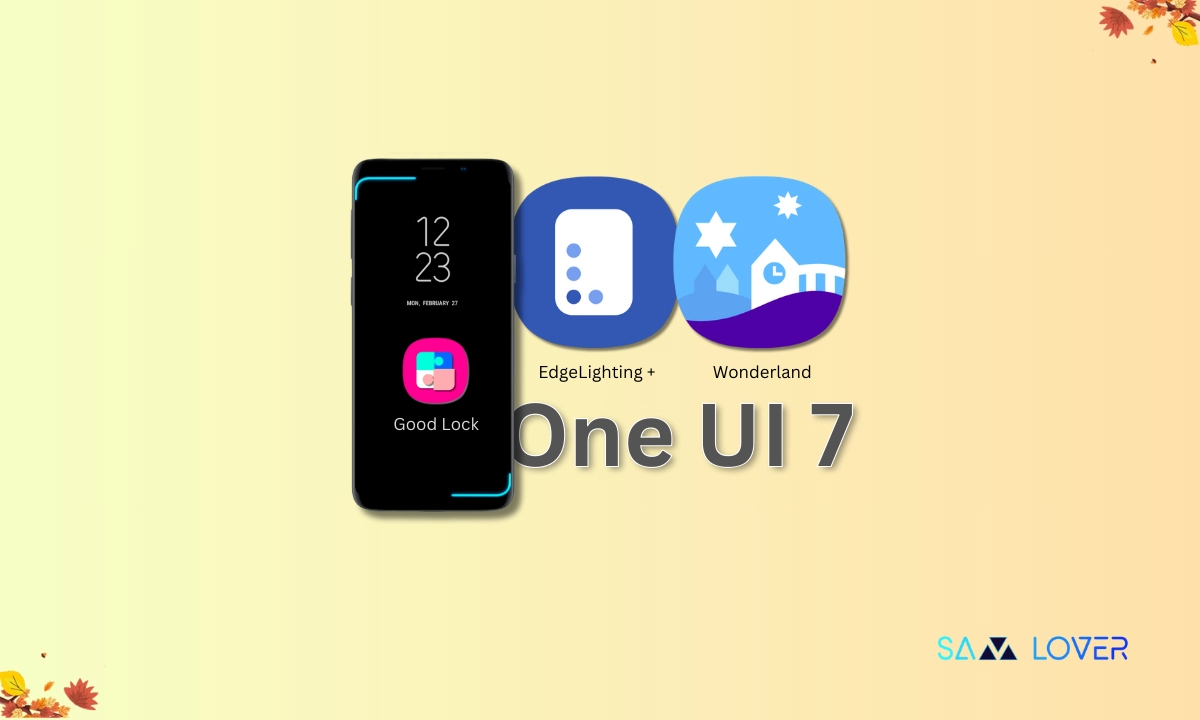Edge Lighting+ and Wonderland One UI 7 support