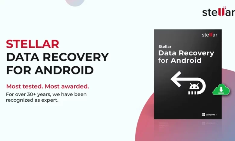 Stellar Data Recovery For Android