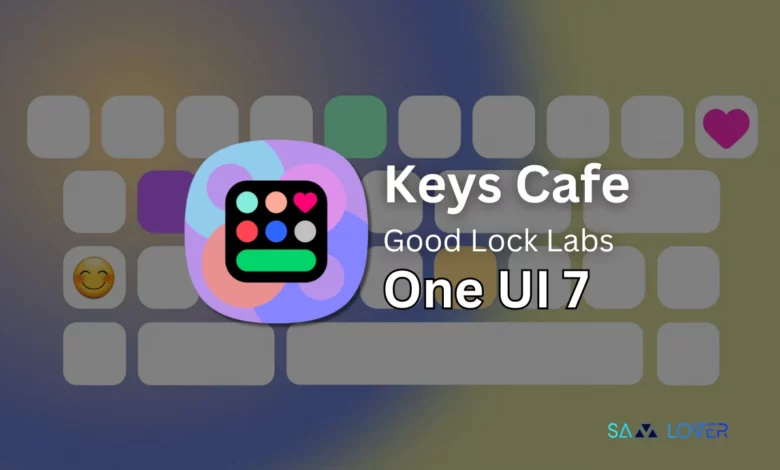 Keys Cafe One UI 7
