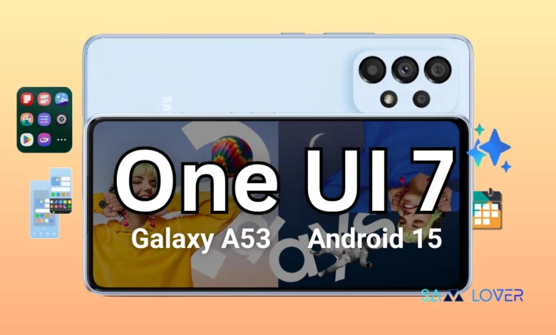 Galaxy A53 one UI 7