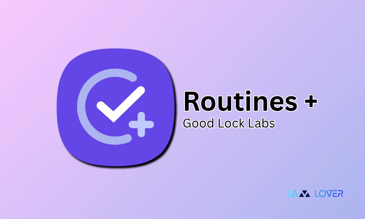 Routines Plus Good Lock module