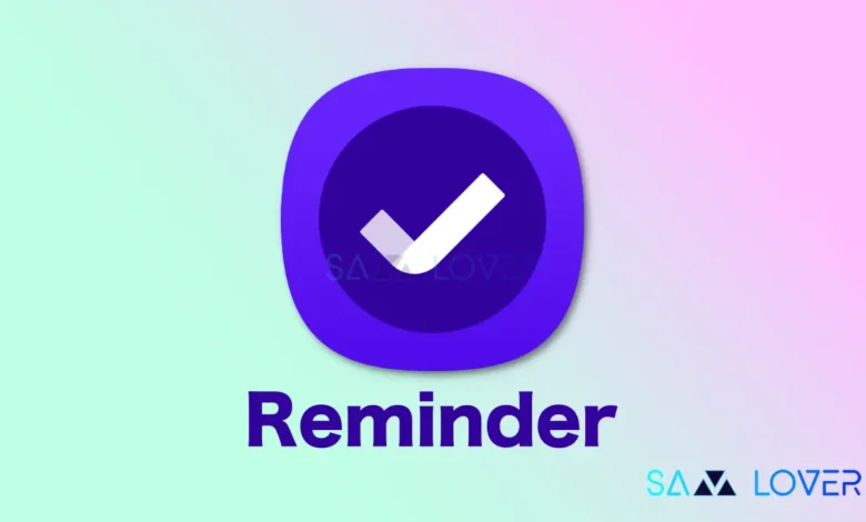 Samsung Reminder App
