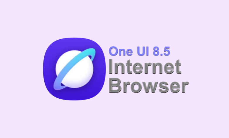One Ui 8.5 Internet Browser