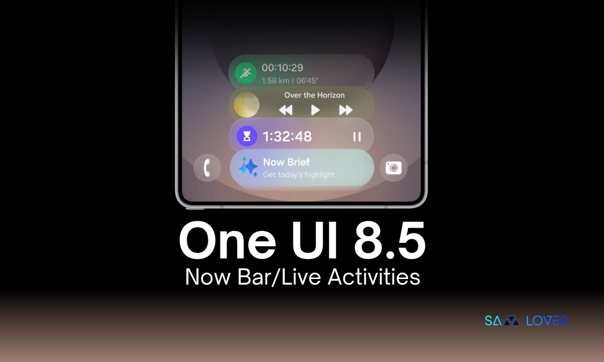 One UI 8.5 Now Bar and Live Activities